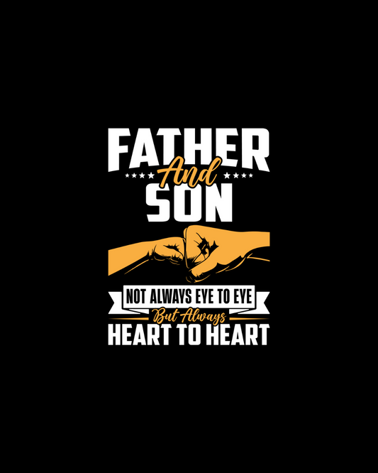 Father & Son Not Always Eye To Eye But Always Heart To Heart DTF Transfer