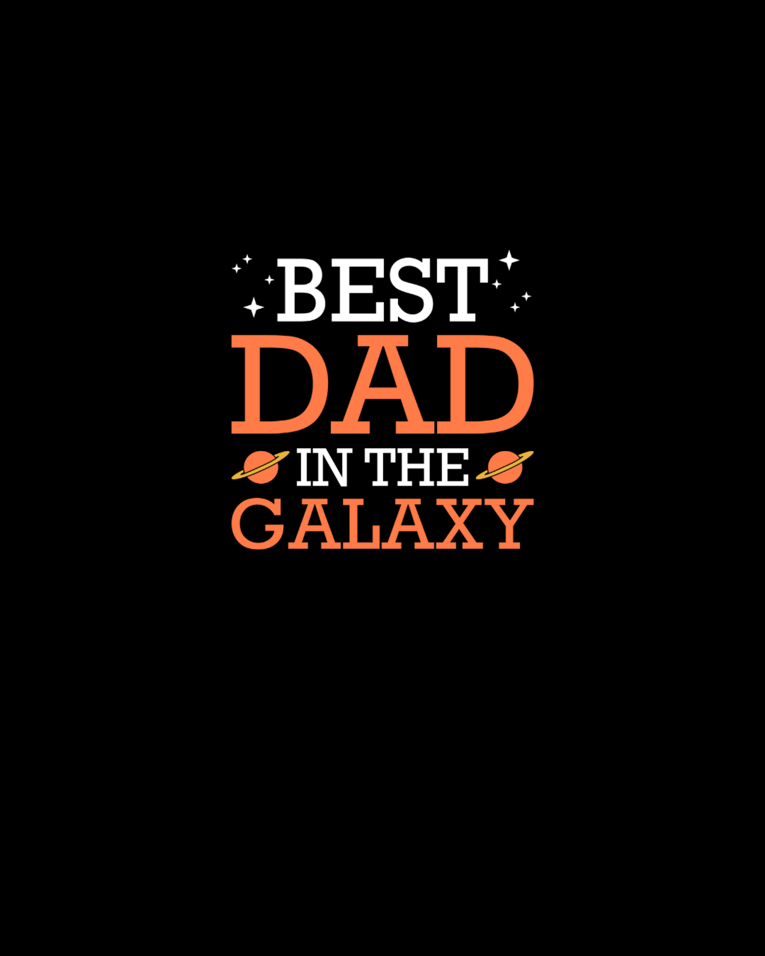 Best Dad In The Galaxy DTF Transfer