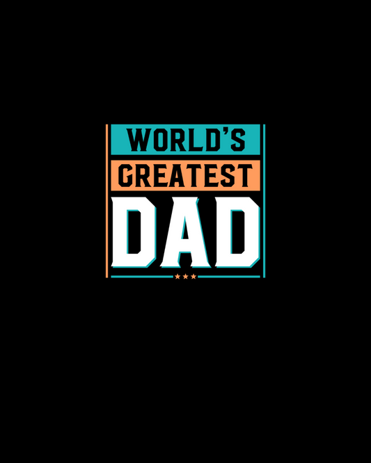 World’s Greatest Dad DTF Transfer