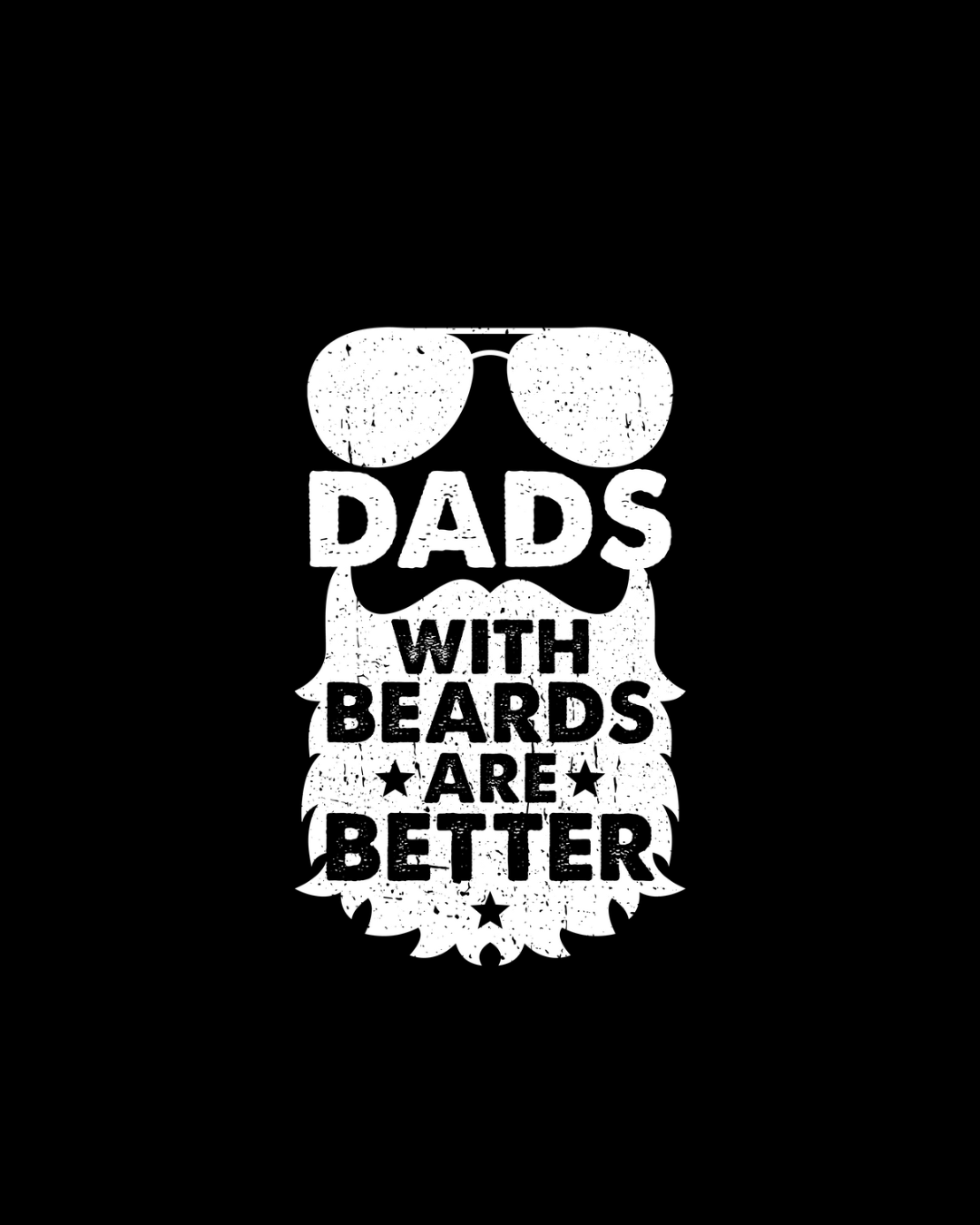 Dads With Beards Are Better DTF Transfer