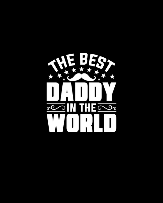 The Best Daddy In The World DTF Transfer