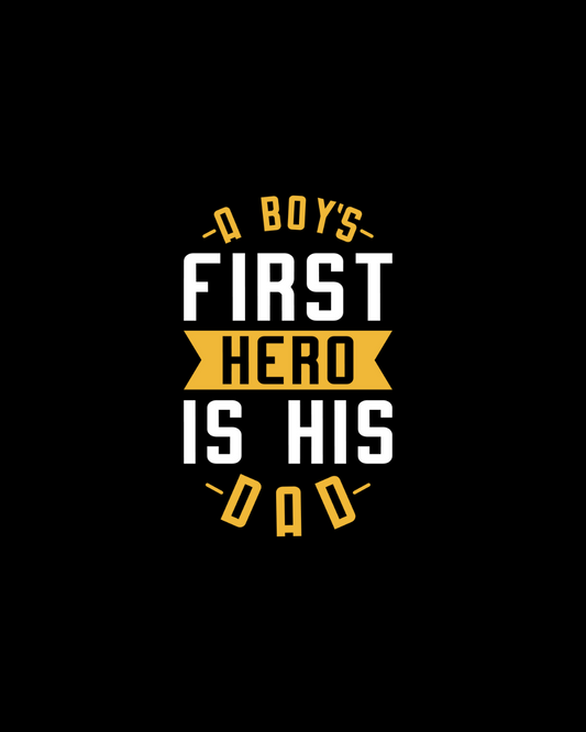 A Boy’s First Hero Is His Dad DTF Transfer
