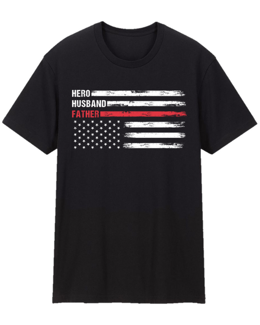 Hero Husband Father Patriotic Military Police Fire Department Father Appreciation Tee Shirt