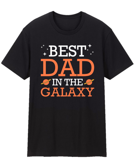 Best Dad In The Galaxy Father Appreciation Tee Shirt