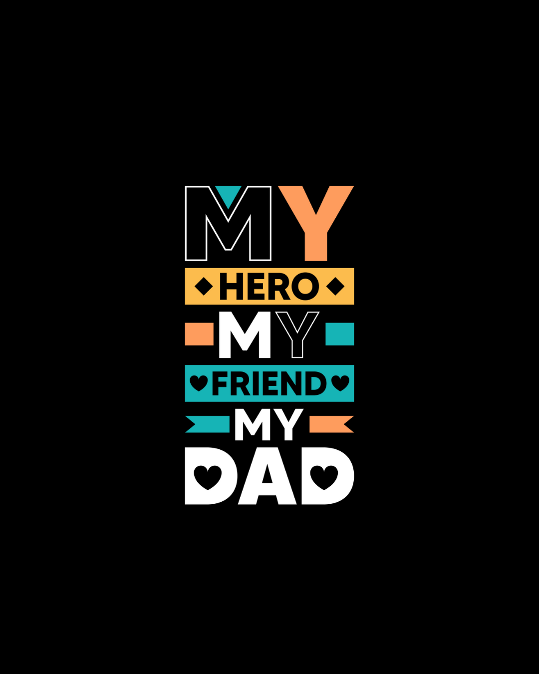 My Hero My Friend My Dad DTF Transfer
